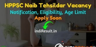 HPPSC Naib Tehsildar Recruitment 2022 -Apply Online HPPSC Naib Tehsildar Vacancy Jobs Notification, Eligibility, Age Limit, Salary, Qualification, Last Date