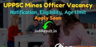 UPPSC Mines Officer Recruitment 2022 -Apply UPPSC Mines Officer, Professor, Principal & Reader Vacancy Notification, Eligibility, Age Limit, Salary, Date.