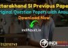 Uttarakhand Police SI Previous Question Papers -Download UKSSSC Police SI Previous Year Papers Pdf, UKSSSC Sub Inspector Old Paper, SI Question Papers pdf.