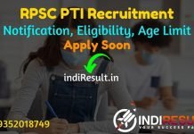 RPSC PTI Recruitment 2022 -Apply Online For RPSC 461 PTI Grade 2 Vacancy Notification, Salary, Eligibility Criteria, Age Limit, Last Date, Qualification.