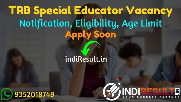 TRB Tripura Special Educator Recruitment 2022 –Apply Tripura TRB 200 Special Educator Vacancy Notification, Eligibility, Salary, Age Limit, Last Date.
