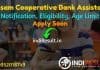Assam Cooperative Bank Assistant Recruitment 2022 –Apply Assam Cooperative Bank 100 Assistant Vacancy Notification, Eligibility, Age Limit, Salary,Last Date