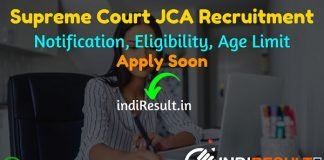 Supreme Court of India JCA Recruitment 2022– Apply Supreme Court of India 210 Jr Court Assistant (JCA) Vacancy Notification, Eligibility, Salary, Age Limit.