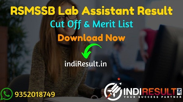 RSMSSB Lab Assistant Result 2022-Download Rajasthan Prayogshala Sahayak Result, Cut off & Merit List. Result Date Of Lab Assistant Exam is 11 August 2022.