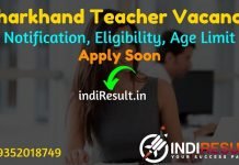Jharkhand Teacher Recruitment 2022 -Apply JSSC 3120 TGT PGT Teacher Vacancy Online Form Notification, Eligibility Criteria, Age Limit, Salary, Last Date.