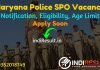 Haryana Police SPO Recruitment 2022 -Apply Haryana Police 2000 Special Police Officer Vacancy Notification, Eligibility, Age Limit, Salary, Last Date.