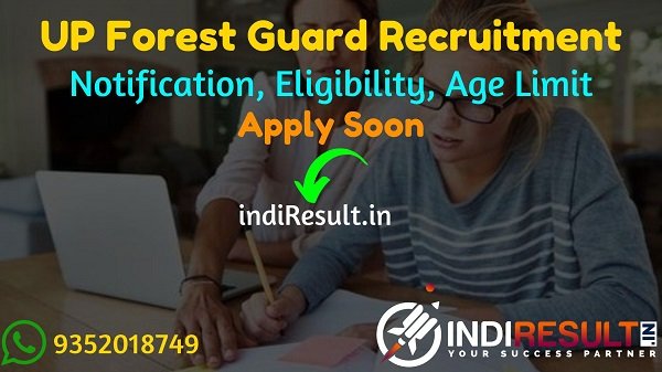 UPSSSC Forest Guard Recruitment 2022 -Apply Online For Uttar Pradesh 701 Van Rakshak Vacancy Notification, Eligibility, Age Limit, Salary, Last Date.