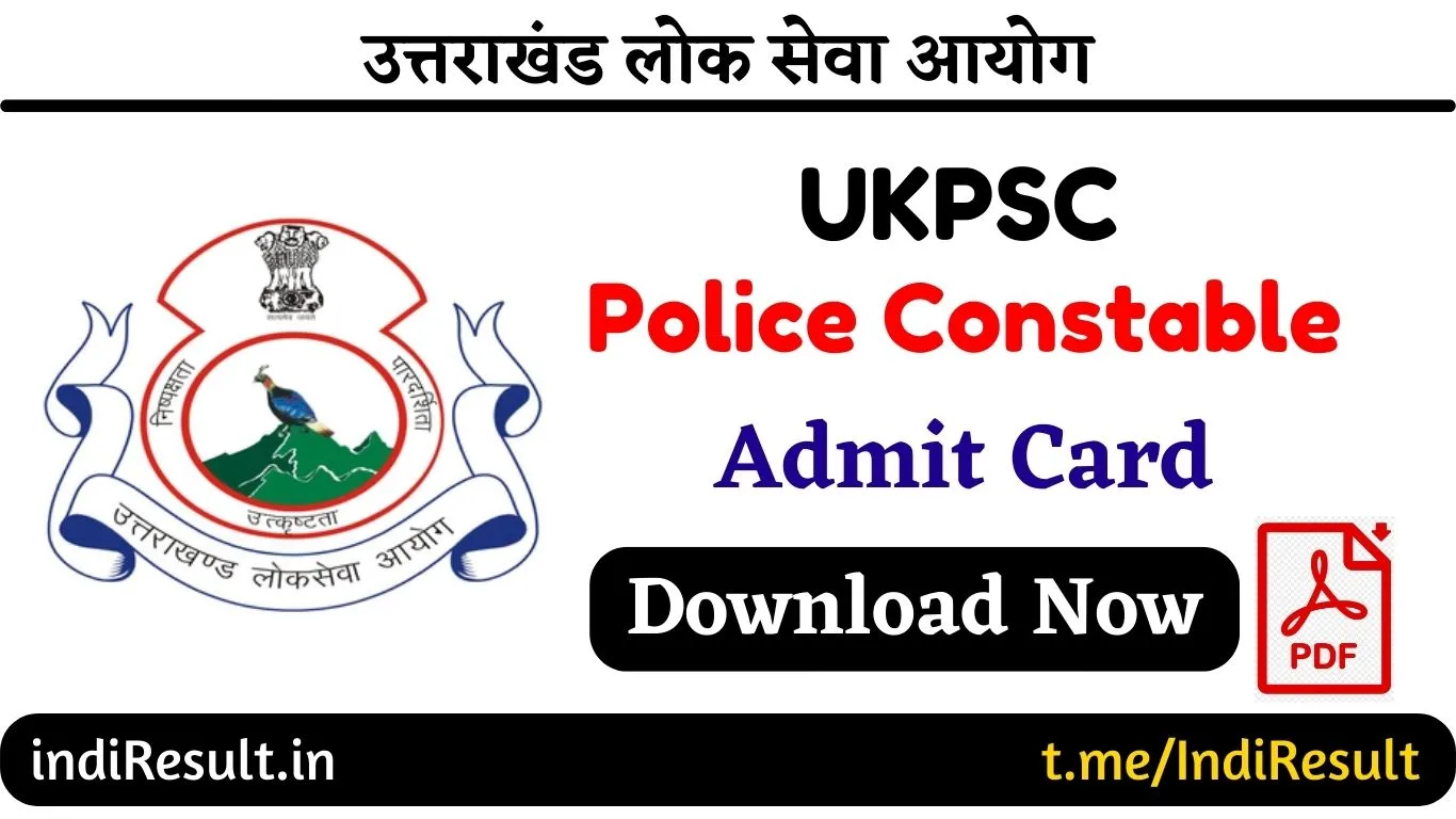 UKPSC Police Constable Admit Card 2022 UK Police Constable Admit Card, Uttarakhand Police Constable Admit Card Name Wise, Admit Card of UKPSC Police Constable Exam