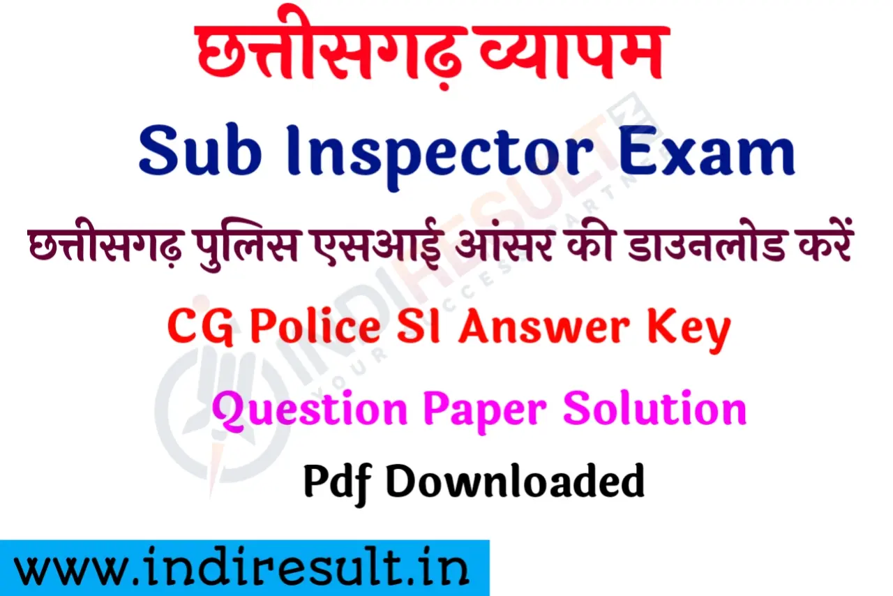 CG Police SI Answer Key 2023 Pdf Download Sub Inspector Exam Paper Solution
