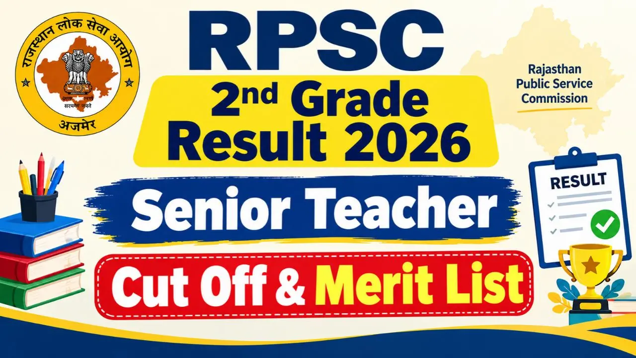RPSC 2nd Grade Result 2026 Out Download Senior Teacher Cut Off & Merit List, Check by Roll No